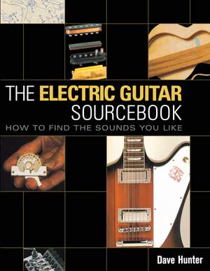 Dave Hunter: The Electric Guitar Sourcebook -