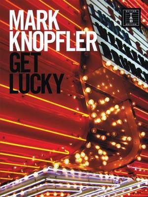 Mark Knopfler: Get Lucky - Guitar TAB