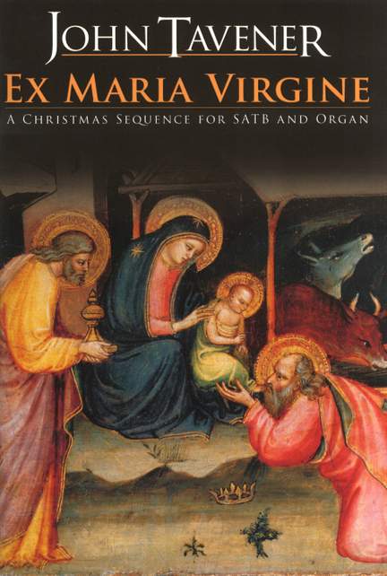 John Tavener: Ex Maria Virgine