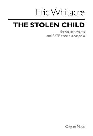 Eric Whitacre: The Stolen Child (Six Solo Voices And SATB Chorus)