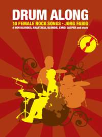 Jorg Fabig: Drum Along - 10 Female Rock Songs