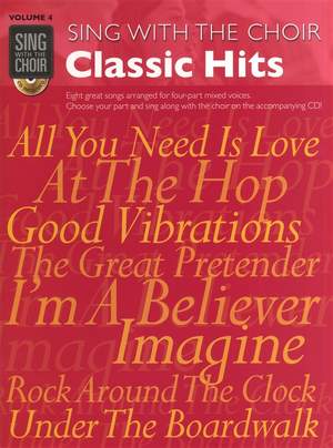 Sing With The Choir Volume 4: Classic Hits