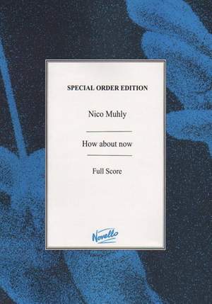 Nico Muhly: How About Now