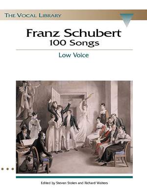 Franz Schubert: 100 Songs - Low Voice