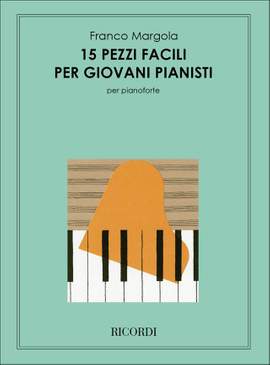 Margola: 15 Pezzi facili per giovani Pianisti