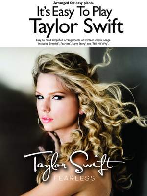 Taylor Swift: It's Easy to Play Taylor Swift: Fearless