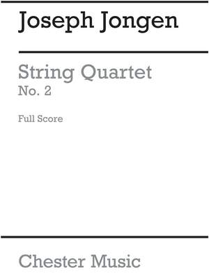 Joseph Jongen: String Quartet No.2