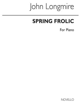 John Basil Hugh Longmire: Spring Frolic