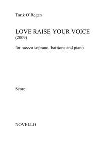 Tarik O'Regan: Love Raise Your Voice