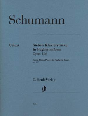 Robert Schumann: Seven Piano Pieces In Fughetta Form Op.126
