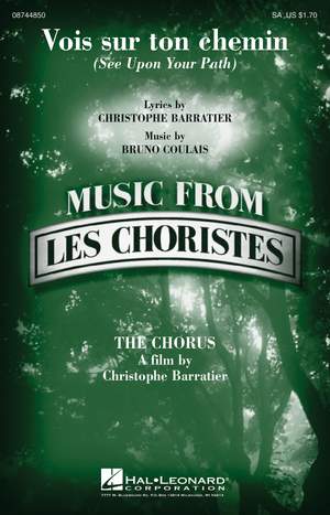 Bruno Coulais_Christophe Barratier: Vois sur ton chemin (See Upon Your Path)