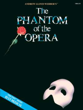 Andrew Lloyd Webber: The Phantom of the Opera