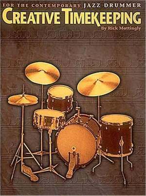 Creative Timekeeping for the Cont. Jazz Drummer