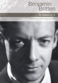 Benjamin Britten: Te Deum In C