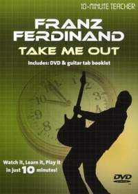 Franz Ferdinand: Franz Ferdinand - Take Me Out