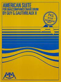 Guy Gauthreaux: American Suite for Unaccompanied Snare Drum