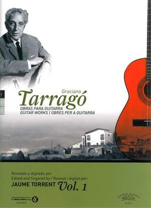 Graciano Tarragó: Guitar Works - Volume 1