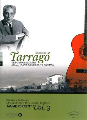 Graciano Tarragó: Guitar Works - Volume 3