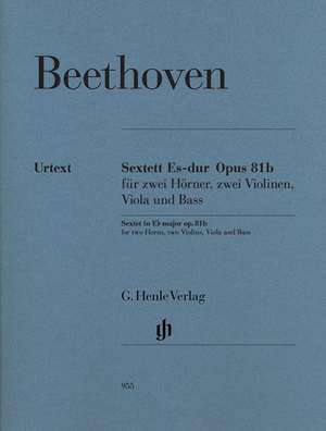 Ludwig van Beethoven: Sextet In E Flat Op.81b - Urtext Parts