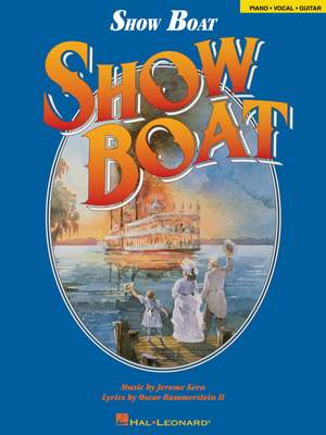 Jerome Kern_Oscar Hammerstein II: Show Boat