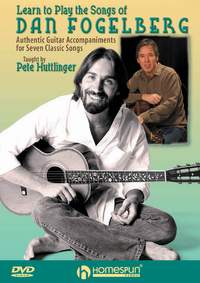 Pete Huttlinger: Learn to Play the Songs of Dan Fogelberg