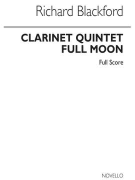 Richard Blackford: Full Moon - Clarinet Quintet