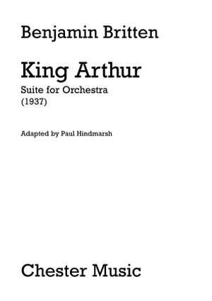 Benjamin Britten: King Arthur