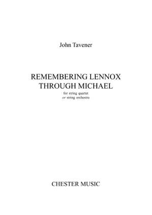 John Tavener: Remembering Lennox Through Michael