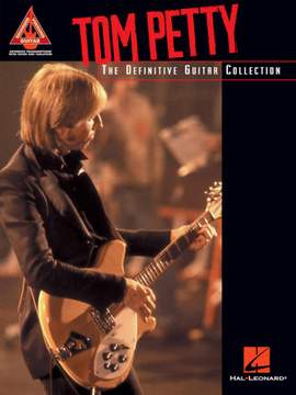 Tom Petty - The Definitive Guitar Collection