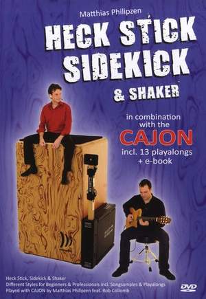 Heck Stick, Sidekick And Shaker