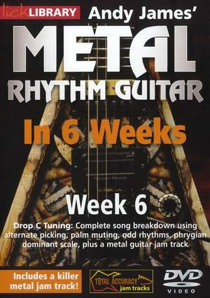 Andy James' Metal Rhythm Guitar In 6 Weeks - Wk 6