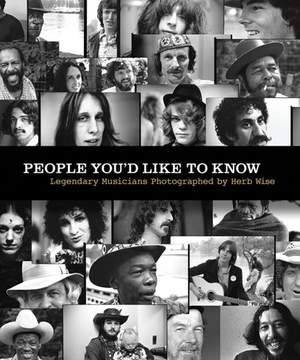 People You'd Like to Know - Legendary Musicians Photographed by Herb Wise (Hard Back)