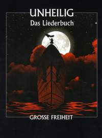 Frank Speer: Unheilig: Große Freiheit - Das Liederbuch