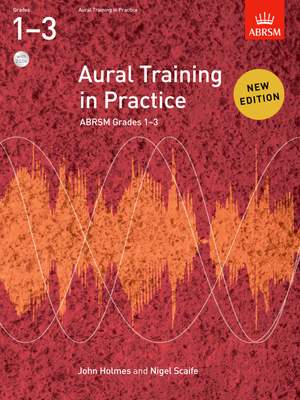 John Holmes: Aural Training in Practice, ABRSM Grades 1-3
