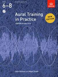 Holmes, John: Aural Training in Practice, ABRSM Grades 6-8, with audio