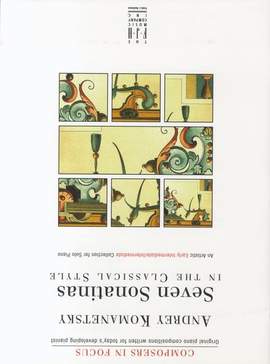 Andrey Komanetsky: Seven Sonatinas In The Classical Style