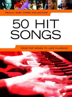 Really Easy Piano: 50 Hit Songs