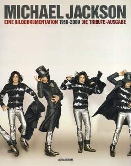 Michael Jackson: 1958-2009 Eine Bilddokumentation - Die Tribut-Ausgabe