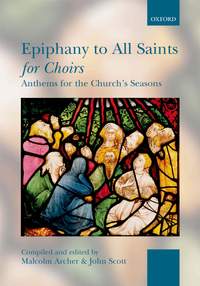 Archer, Malcolm: Epiphany to All Saints for Choirs