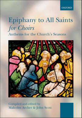 Archer: Epiphany to All Saints for Choirs (Spiral-bound)