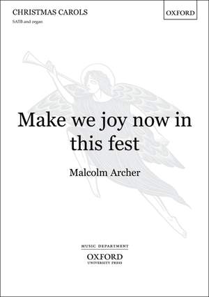 Archer: Make we joy now in this fest