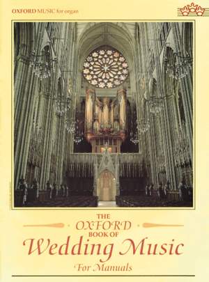 Archer, Malcolm: The Oxford Book of Wedding Music for Manuals