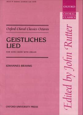Brahms: Geistliches Lied, Op. 30