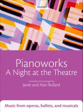 Bullard: Pianoworks: A Night at the Theatre