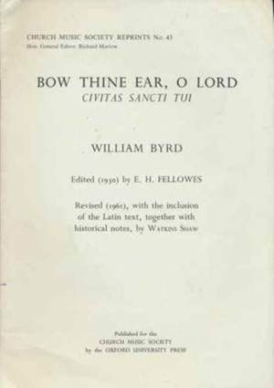 Byrd: Civitas sancti tui (Bow thine ear, O Lord)