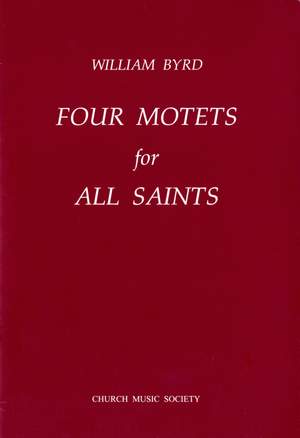 Byrd: Four Motets for All Saints