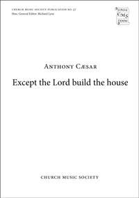 Caesar: Except the Lord build the house