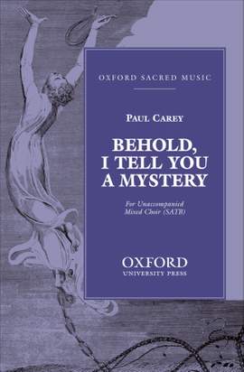 Carey: Behold, I tell you a mystery