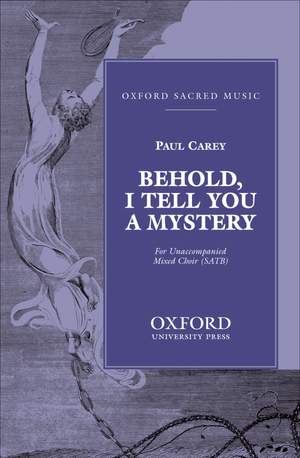 Carey: Behold, I tell you a mystery