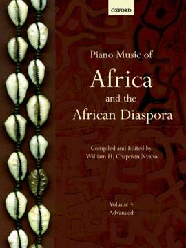 Nyaho, William H. Chapman: Piano Music of Africa and the African Diaspora Volume 4
